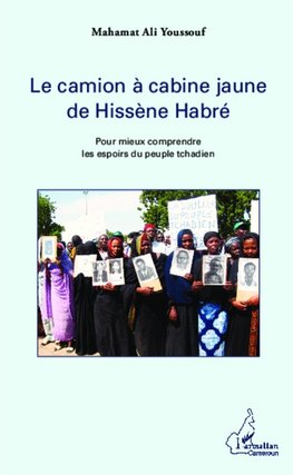 Le camion à cabine jaune de Hissène Habre