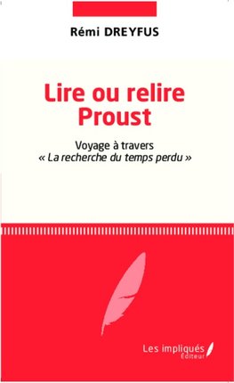 Lire ou relire Proust