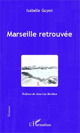 Marseille retrouvée