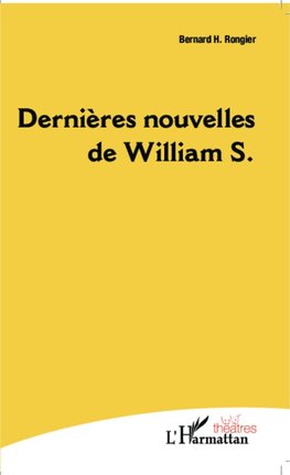 Dernières nouvelles de William S.