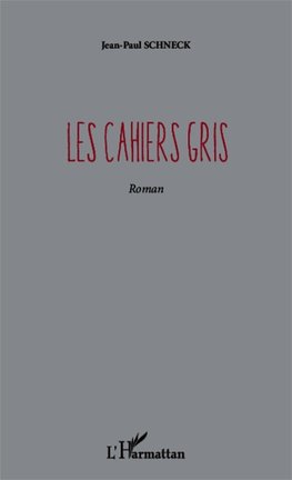 Les cahiers gris