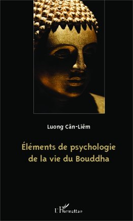 Eléments de psychologie de la vie du Bouddha