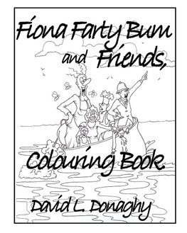 Fiona Farty Bum and friends colouring book