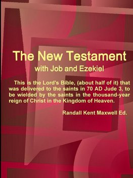 The  New Testament With Job and Ezekiel