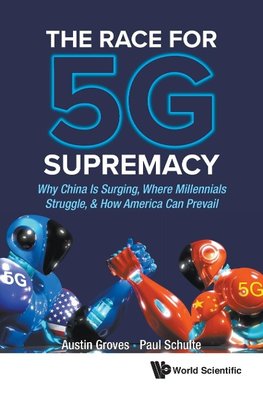 The Race for 5G Supremacy