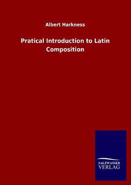 Pratical Introduction to Latin Composition