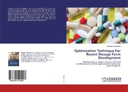 Optimization Technique For Recent Dosage Form Development