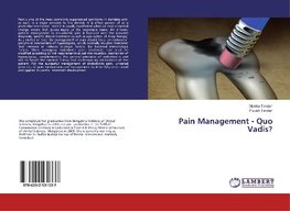 Pain Management - Quo Vadis?