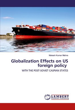 Globalization Effects on US foreign policy