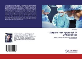 Surgery First Approach in Orthodontics