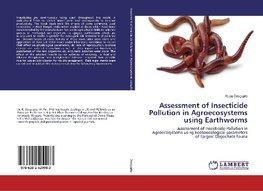 Assessment of Insecticide Pollution in Agroecosystems using Earthworms