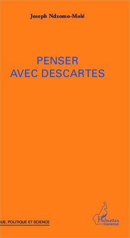 Penser avec Descartes