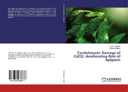 Cardiohepatic Damage of CdCl2: Ameliorating Role of Apigenin