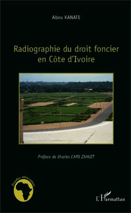 Radiographie du droit foncier en Côte d'Ivoire