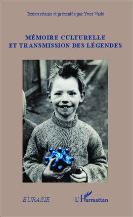 Mémoire culturelle et transmission des légendes