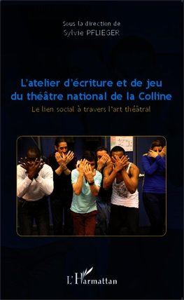 L'atelier d'écriture et de jeu du théâtre national de la Colline