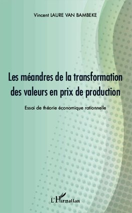 Les méandres de la transformation des valeurs en prix de production