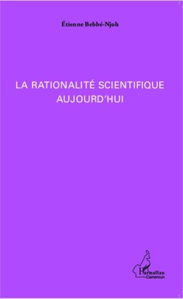 La rationalité scientifique aujourd'hui