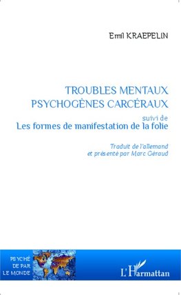 Troubles mentaux psychogènes carcéraux