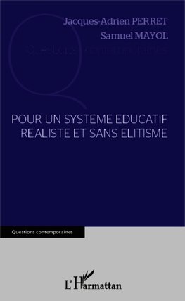 Pour un système éducatif réaliste et sans élitisme