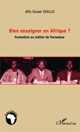 Bien enseigner en Afrique ?