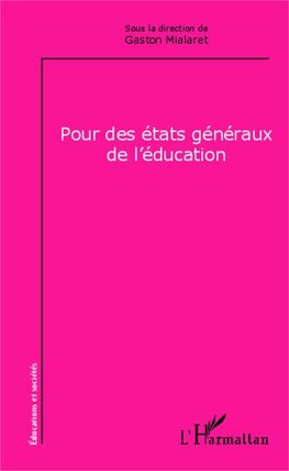 Pour des états généraux de l'éducation