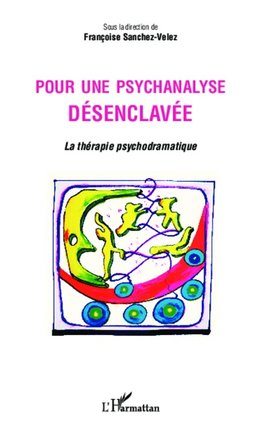 Pour une psychanalyse désenclavée