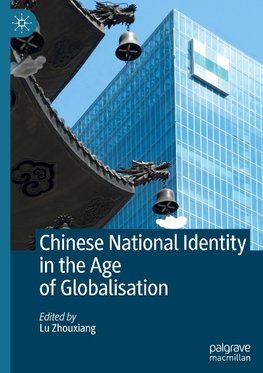 Chinese National Identity in the Age of Globalisation