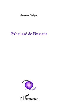 Exhaussé de l'instant