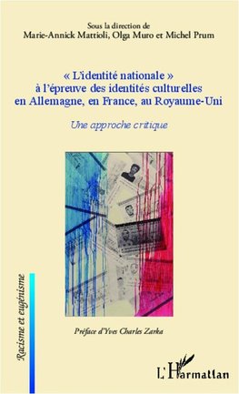 "L'identité nationale" à l'épreuve des identités culturelles en Allemagne, en France, au Royaume-Uni