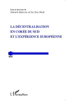 La décentralisation en Corée du Sud et l'expérience européenne