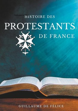 Histoire des protestants de France