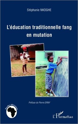 L'éducation traditionnelle fang en mutation