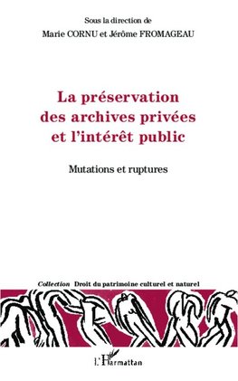 La préservation des archives privées et l'intérêt public