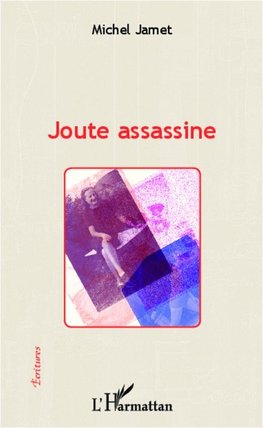 Joute assassine