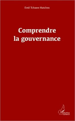 Comprendre la gouvernance