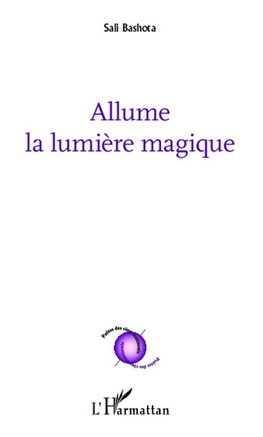 Allume la lumière magique