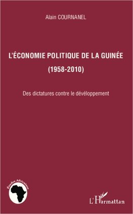 L'économie politique de la Guinée (1958-2010)