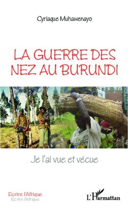 La guerre des nez au Burundi