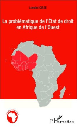 La problématique de l'État de droit en Afrique de l'Ouest