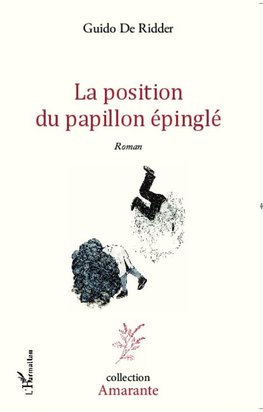 La position du papillon épinglé