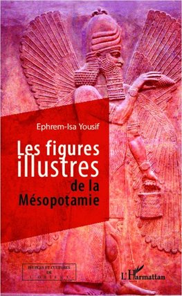 Les figures illustres de la Mésopotamie