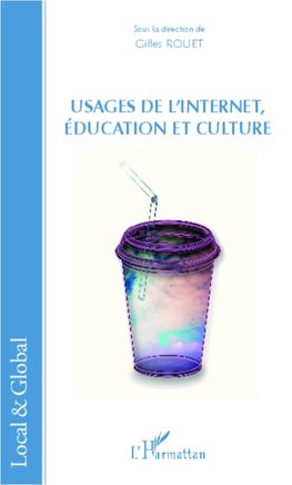 Usages de l'Internet, éducation et culture