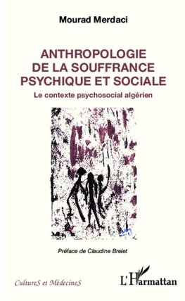 Anthropologie de la souffrance psychique et sociale