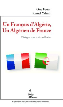 Un Français d'Algérie, un Algérien de France