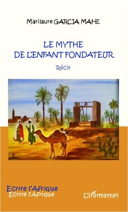 Le mythe de l'enfant fondateur