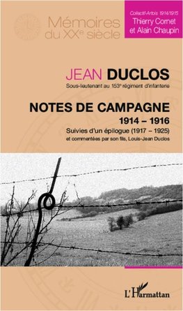 Notes de campagne (1914-1916), suivies d'un épilogue (1917-1925)