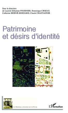 Patrimoine et désirs d'identité