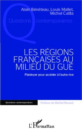 Les régions françaises au milieu du gué