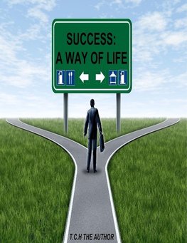 Success (" A way of life ")